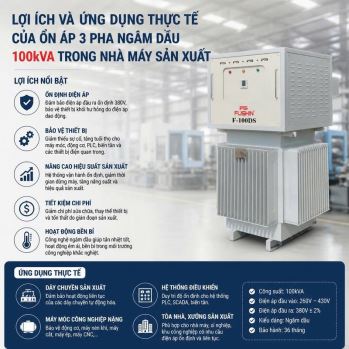 Lợi ích và ứng dụng thực tế của ổn áp 3 pha ngâm dầu 100kVA trong nhà máy sản xuất