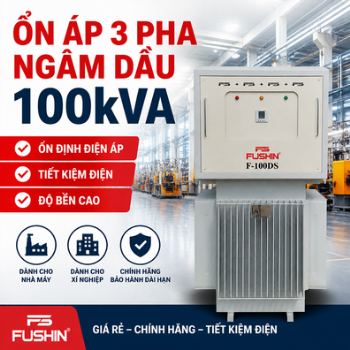 Ổn áp 3 pha ngâm dầu 100kVA giá rẻ, chính hãng, tiết kiệm điện cho nhà máy và xí nghiệp