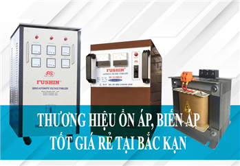 thuong-hieu-on-ap-bien-ap-uy-tin-gia-re-tai-bac-kan